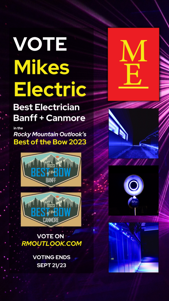 Vote for Mikes Electric Best Electrician Banff and Canmore in the Rocky Mountain Outlook's Best of the Bow 2023